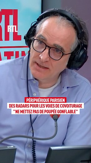Périphérique parisien : des radars nouvelle génération contrôlent les voies de covoiturage, gare aux amendes et aux poupées gonflables ! Les explications de Christophe Bourroux dans RTL Matin | RTL