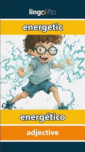 🇬🇧🇪🇸 energetic - energético : learn English : aprendamos inglés : vocabulary builder