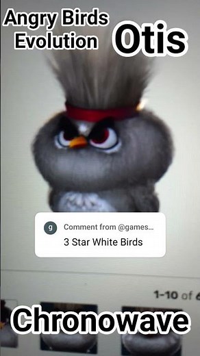 Angry Birds Evolution From: Otis (Chronowave)