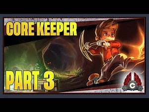 CohhCarnage Plays Core Keeper Full Release - Part 3