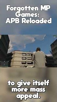 Forgotten MP Games: APB Reloaded