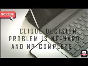 CLIQUE DECISION PROBLEM IS NP HARD AND NP-COMPLETE #nphard #npcomplete #daa
