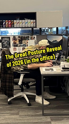 The Great Posture Reveal of 2026: Office Edition