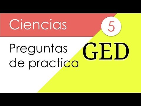 GED en Español Preguntas de Practica de Ciencias