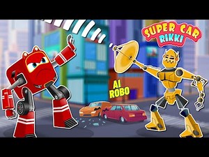 SuperCar Rikki Stops the Giant AI-Robo Machine creating a Nuisance in City!