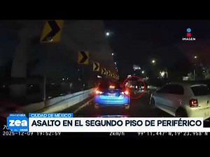 Revelan modus operandi de asaltantes en Periférico | Noticias con Francisco Zea