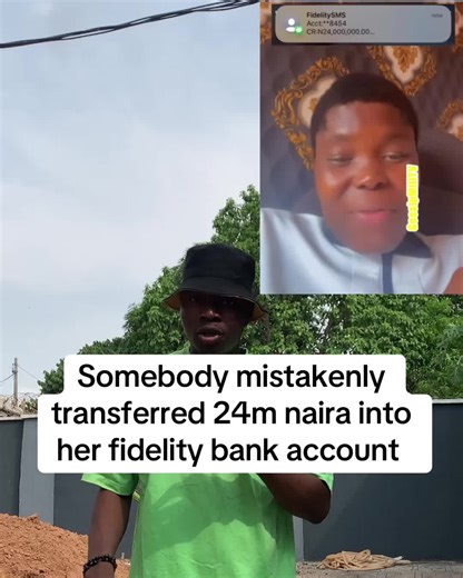 Mistaken Transfer of 24 Million Naira to Fidelity Bank Account