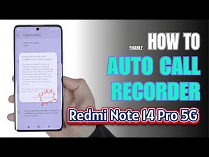 How to Enable Auto Call Recorder on Redmi Note 14 Pro 5G