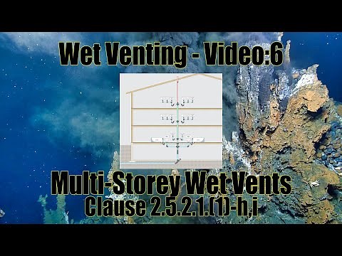 Wet Venting Video:6 - Multi-Storey Wet Vents