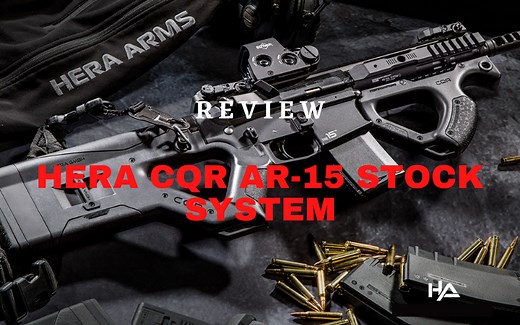 Hera CQR AR-15 Stock System Review [2025] | [December Updated]
