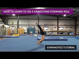HOW TO LEARN TO DO A HANDSTAND FORWARD ROLL - HANDSTAND ROLL TUTORIAL - Gymnastics Tutorials 4K