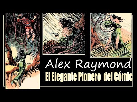 ✅ The MASTER who INVENTED the MODERN HERO: The incredible story of Alex Raymond