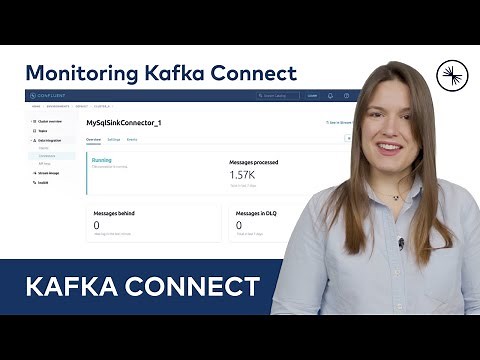 Monitoring Kafka Connect | Kafka Connect 101 (2023)