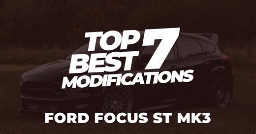 Top 7 Best Ford Focus ST Mods