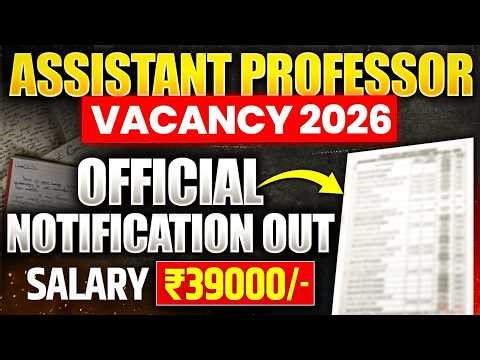 Assistant Professor Vacancy 2026 Notification Out | Vacancy For Assistant Professor 2026