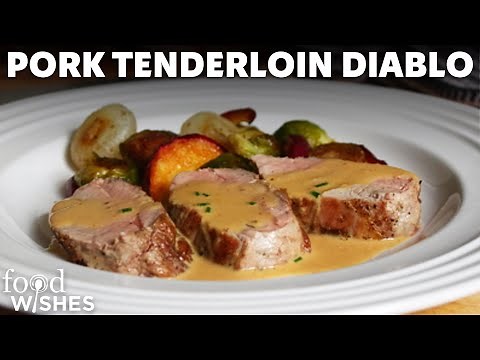 Pork Tenderloin Diablo Recipe | Food Wishes
