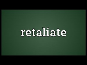 Retaliate Meaning