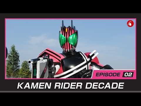 KAMEN RIDER DECADE | #2
