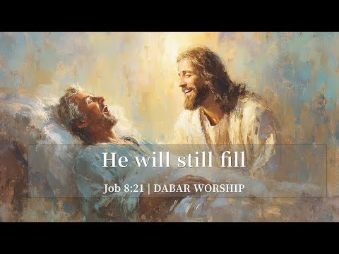 [Job 8:21 Scripture Worship] Laughter and joy for those who keep trusting God | B Line Walk