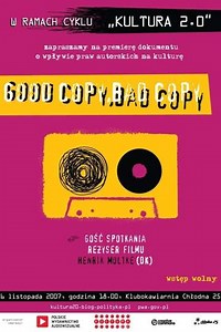 Good Copy Bad Copy (2007) - Movie