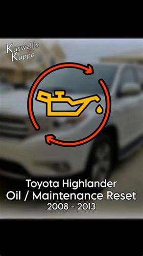 Toyota Highlander Oil/Maintenance Reset (2008-2013)