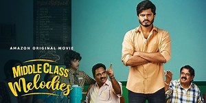 ‘Middle Class Melodies’ Trailer: Fun-filled, realistic | IndiaGlitz