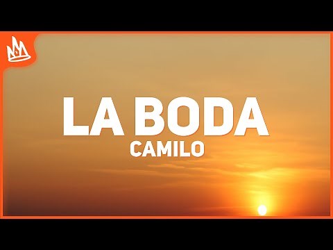 Camilo – La Boda [Letra] "el dia que te vi"