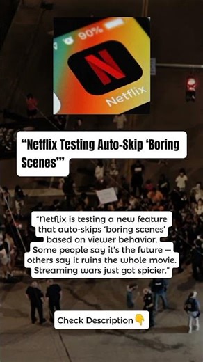 Netflix Tests Auto-Skip Feature — Future or Film Ruiner? 🎬🔥