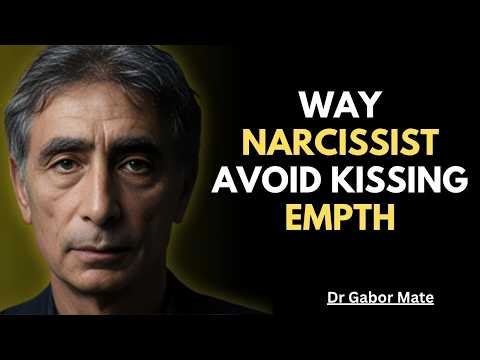 Why Narcissists Avoid Kissing Empaths — It’s Darker Than You Think | Dr. Gabor Mate