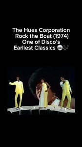 The Hues Corporation – Rock the Boat (1974) | One of Disco’s Earliest Classics 🪩🎶