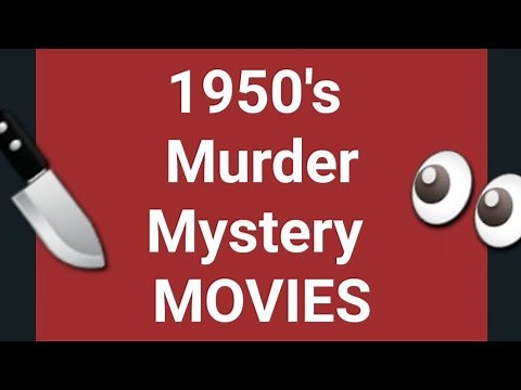 Best 1950s Murder Mystery Movies 🔪🩸