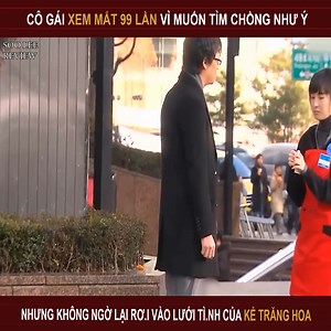 537K views · 9.5K reactions | Cô gái xem mắt 99 lần vì muốn tìm chồng như ý. Không ngờ lại rơi vào lưới tì.nh của kẻ trăng hoa #phimhay #phimhanquoc #reviewphim #reviewphimhan #hanquoc #drama #dramafilm #reviewdrama | Dewa studio | Facebook