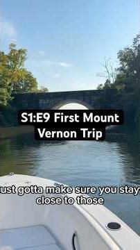 S1:E9 First Mount Vernon Trip