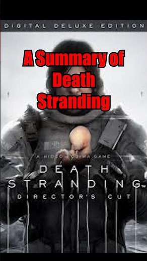 A Summary Of Death Stranding