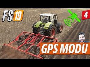 FS 19 GPS Modu Nasıl Kullanılıyor? Anlatıyoruz! Guidance Steering