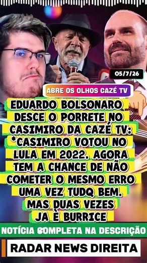 🔴 URGENTE! Eduardo Bolsonaro critica Casimiro por apoio a Lula