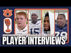 Auburn Football Spring Practice Week 2 Interviews: Cody Sigler + Womack, Harris & Simmons Speak