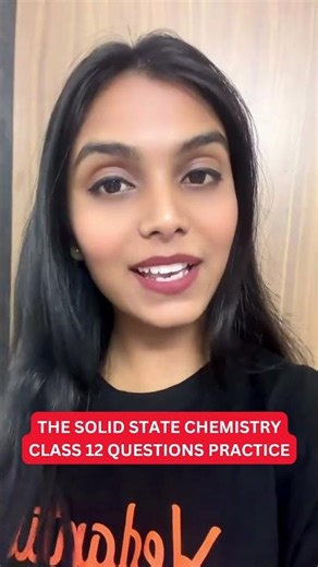 The Solid State Chemistry Class 12 Questions Practice - By Vanshika Mam #hscboard #ytshorts #shorts