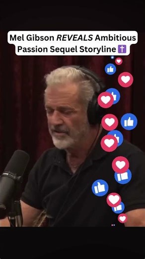 Mel Gibson REVEALS Ambitious Passion Sequel Storyline ✝️ #shorts #god #religion