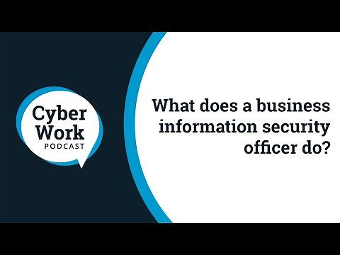 What does a business information security officer do? | Cyber Work Podcast