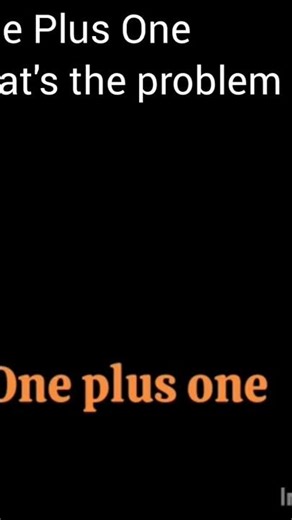 One plus one @#-1🤣😂One plus one