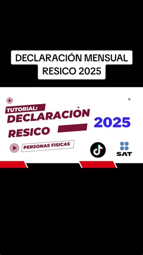 Declaración Mensual en RESICO 2025: Tutorial Completo