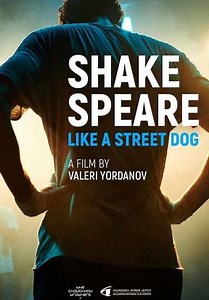 Shakespeare Like A Street Dog - Movie