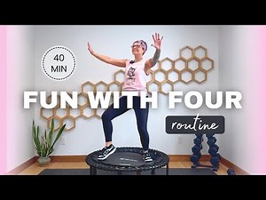 40 Minute Rebounder Choreography Workout FUN WITH FOUR Routine + Core | All Levels Mini Trampoline