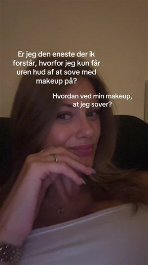 Aså hvordan ka jeg gå 8 timer uden der sker noget, men hvis jeg tager det på om aftenen og kommer til at sove i 6 timer, så er min hud uren #nannajensen #everyoneishappynow #xyczba #fypシ゚viral #makethisgoviral