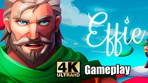 Effie Gameplay 4K (PC) Ultra Setting