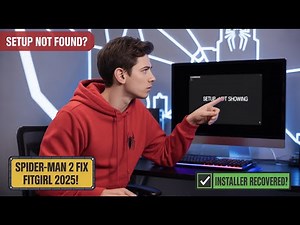 How to Fix Spider Man 2 Fitgirl Repack Setup Not Showing (2025)