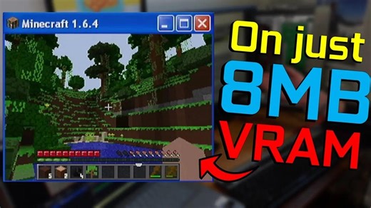 【中配】挑战只用8MB显存玩Minecraft！