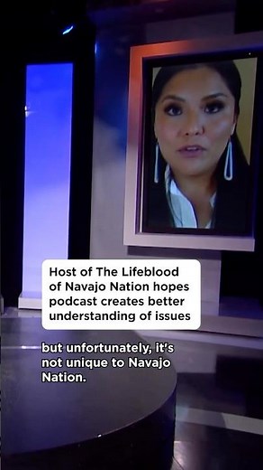 The Lifeblood of Navajo Nation host hopes podcast creates better understanding of issues