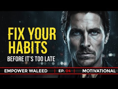 FIX YOUR HABITS, FIX YOUR LIFE | The Secret to Consistency (Ep. 04)